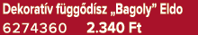 Dekorat v f gg d sz „Bagoly” Eldo 6274360 2.340 Ft
