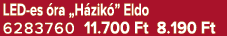 LED es ra „H zik ” Eldo 6283760 11.700 Ft 8.190 Ft