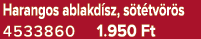 Harangos ablakd sz, s t tv r s 4533860 1.950 Ft