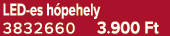 LED es h pehely 3832660 3.900 Ft