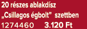 20 r szes ablakd sz „Csillagos gbolt” szettben 1274460 3.120 Ft