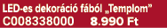 LED es dekor ci f b l „Templom” C008338000 8.990 Ft
