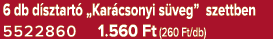 6 db d sztart „Kar csonyi s veg” szettben 5522860 1.560 Ft (260 Ft/db)