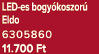 LED es bogy koszor Eldo 6305860 11.700 Ft