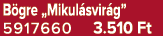 B gre „Mikul svir g” 5917660 3.510 Ft