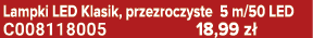 Lampki LED Klasik, przezroczyste 5 m/50 LED C008118005 18,99 z 