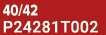40/42 P24281T002