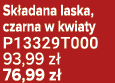 Sk adana laska, czarna w kwiaty P13329T000 93,99 z 76,99 z 