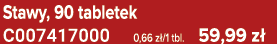 Stawy, 90 tabletek C007417000 0,66 z /1 tbl. 59,99 z 