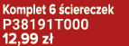 Komplet 6 ciereczek P38191T000 12,99 z 