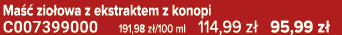 Ma  zio owa z ekstraktem z konopi C007399000 191,98 z /100 ml 114,99 z  95,99 z 