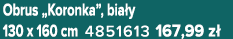 Obrus „Koronka”, bia y 130 x 160 cm 4851613 167,99 z 