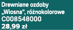 Drewniane ozdoby „Wiosna”, r nokolorowe C008548000 28,99 z 