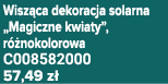 Wisz ca dekoracja solarna „Magiczne kwiaty”, r nokolorowa C008582000 57,49 z 