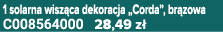 1 solarna wisz ca dekoracja „Corda”, br zowa C008564000 28,49 z 