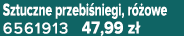 Sztuczne przebi niegi, r owe 6561913 47,99 z 