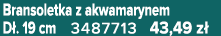 Bransoletka z akwamarynem D . 19 cm 3487713 43,49 z 
