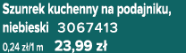 Szunrek kuchenny na podajniku, niebieski 3067413 0,24 z /1 m 23,99 z 
