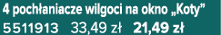 4 poch aniacze wilgoci na okno „Koty” 5511913 33,49 z 21,49 z 