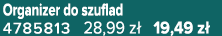 Organizer do szuflad 4785813 28,99 z 19,49 z 