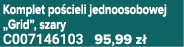 Komplet po cieli jednoosobowej „Grid”, szary C007146103 95,99 z 
