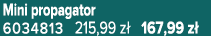 Mini propagator 6034813 215,99 z 167,99 z 