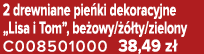 2 drewniane pie ki dekoracyjne „Lisa i Tom”, be owy/  ty/zielony C008501000 38,49 z 