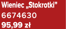 Wieniec „Stokrotki” 6674630 95,99 z 