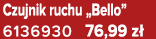 Czujnik ruchu „Bello” 6136930 76,99 z 