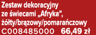 Zestaw dekoracyjny ze wiecami „Afryka”,    ty/br zowy/pomara czowy C008485000 66,49 z 