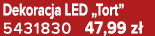 Dekoracja LED „Tort” 5431830 47,99 z 