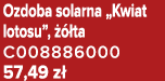 Ozdoba solarna „Kwiat lotosu”,   ta C008886000 57,49 z 