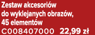Zestaw akcesori w do wyklejanych obraz w, 45 element w C008407000 22,99 z 
