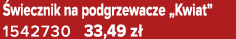  wiecznik na podgrzewacze „Kwiat” 1542730 33,49 z 