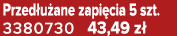 Przed u ane zapi cia 5 szt. 3380730 43,49 z 