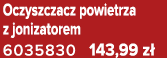 Oczyszczacz powietrza z jonizatorem 6035830 143,99 z 