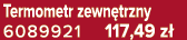 Termometr zewn trzny 6089921 117,49 z 