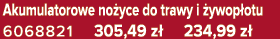 Akumulatorowe no yce do trawy i ywop otu 6068821 305,49 z  234,99 z 