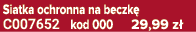 Siatka ochronna na beczk C007652 kod 000 29,99 z 