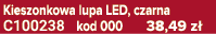 Kieszonkowa lupa LED, czarna C100238 kod 000 38,49 z 