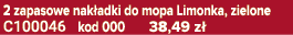 2 zapasowe nak adki do mopa Limonka, zielone C100046 kod 000 38,49 z 