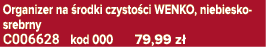 Organizer na rodki czysto ci WENKO, niebiesko srebrny C006628 kod 000 79,99 z 