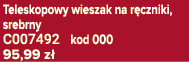 Teleskopowy wieszak na r czniki, srebrny C007492 kod 000 95,99 z 