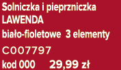 Solniczka i pieprzniczka LAWENDA bia o fioletowe 3 elementy C007797 kod 000 29,99 z 
