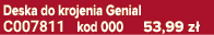 Deska do krojenia Genial C007811 kod 000 53,99 z 