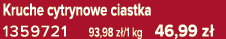 Kruche cytrynowe ciastka 1359721 93,98 z /1 kg 46,99 z 