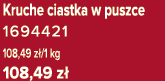 Kruche ciastka w puszce 1694421 108,49 z /1 kg 108,49 z 