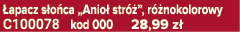  apacz s o ca „Anio str  ”, r  nokolorowy C100078 kod 000 28,99 z 