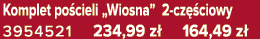 Komplet po cieli „Wiosna” 2 cz ciowy 3954521 234,99 z  164,49 z 