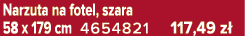 Narzuta na fotel, szara 58 x 179 cm 4654821 117,49 z 